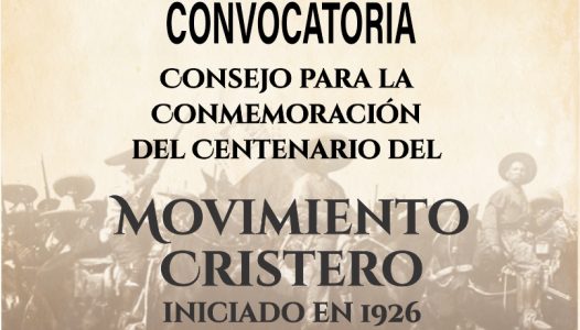 Consejo para la conmemoración del centenario del movimiento cristero -